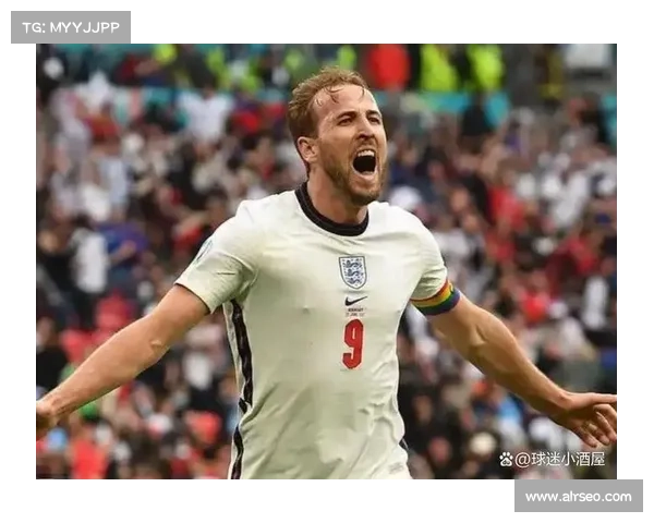 凯恩首次入选英格兰国家队的时间与背后真实故事揭秘 凯恩首次入选英格兰国家队的时间与背后真实故事揭秘